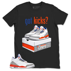 Got Kicks Shirt - Match Blue Air Jordan 3 Knicks