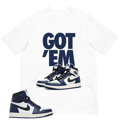 Blue Midnight Navy 1s Shirt Got Em Graphic