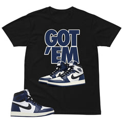 Blue Midnight Navy 1s Shirt Got Em Graphic
