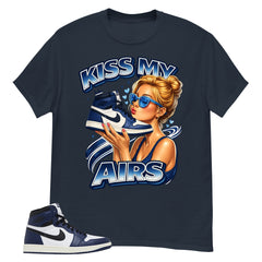 Blue Midnight Navy 1s Shirt Kiss My Airs Graphic