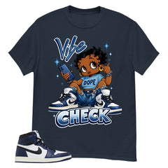 Blue Midnight Navy 1s Shirt Vibe Check Graphic