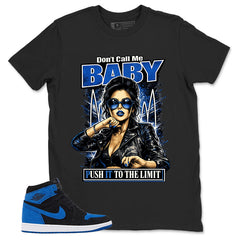 Blue Royal Reimagined 1s Zadago Shirt Don't Call Me Baby Graphic