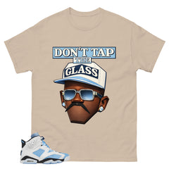 Blue UNC Home 6s Zadago Shirt Don't Tap The Glass Graphic