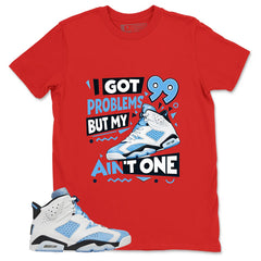Blue UNC Home 6s Zadago Shirt I Got 99 Problems Graphic