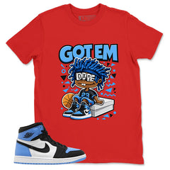 Blue UNC Toe 1s Zadago Shirt Got Em Dope Graphic