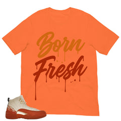 Born Fresh Shirt - Match Eastside Golf x Air Jordan 12 'Out the Mud'