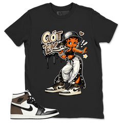 Brown Dark Mocha 1s Zadago Shirt Got Em Lady Graphic