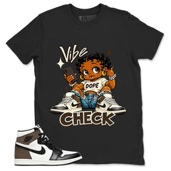 Brown Dark Mocha 1s Zadago Shirt Vibe Check Graphic