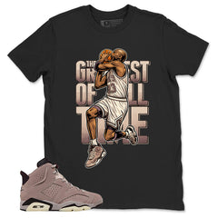 Brown Smoky Mauve 6s Zadago Shirt Greatest Of All Time Graphic