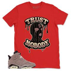 Brown Smoky Mauve 6s Zadago Shirt Trust Nobody Graphic