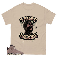 Brown Smoky Mauve 6s Zadago Shirt Trust Nobody Graphic