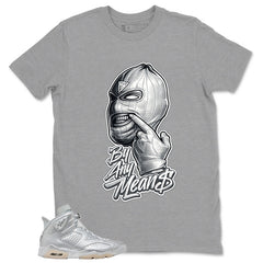 By Any Mean Shirt - Match Air Jordan 6 x Paris Saint-Germain Metallic Silver