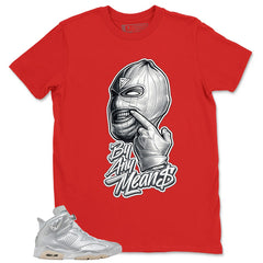 By Any Mean Shirt - Match Air Jordan 6 x Paris Saint-Germain Metallic Silver