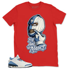 By Any Means Shirt - Match Levi’s x Air Jordan 3 Retro 'All-Star'