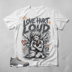 Cool Grey 3s Zadago Shirt Love Hurt Loud Graphic
