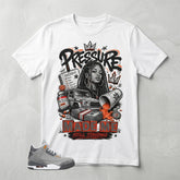 Cool Grey 3s Zadago Shirt Pressure Made Me Standing Graphic