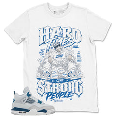 Cream Military Blue 4s Zadago Shirt Hard Time Create Strong People Graphic