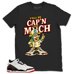 Cream World’s Best Dad 3s Zadago Shirt Y'all Be Cap'n Too Much Graphic