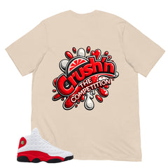 Crush'n The Competition Shirt - Match Air Jordan 13 'True Red' 2026