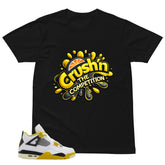 Crush'n The Competition Shirt - Match Air Jordan 4 Vivid Sulfur