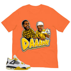 Daaamn Sneaker Shirt - Match Air Jordan 4 Vivid Sulfur