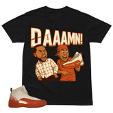 Daaamn Meme Shirt - Match Eastside Golf x Air Jordan 12 'Out the Mud'