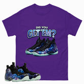 Did You Get Em Graphic Tee, Shirt to Match Air Foamposite One Galaxy, Air Foamposite Unisex Black Shirt