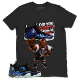Did You Get Em Graphic Tee, Shirt to Match Air Foamposite One Galaxy, Air Foamposite Unisex Black Shirt