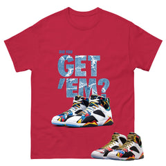 Did You Get Em Graphic Tee, Shirt to Match Air Jordan 7 Miro, Air Jordan 7 Miro Unisex Shirt