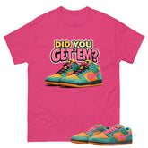 Did You Get Em Graphic Tee, Shirt to Match SB Dunk Green Noise, SB Dunk Green Noise Watermelon Unisex Shirt