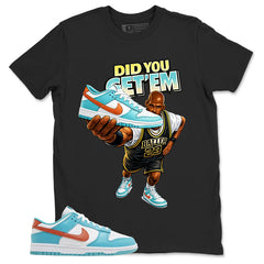 Did You Get Em MJ Shirt - Match Green Dunk Low Miami Dolphins
