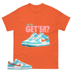 Did You Get Em Shirt - Match Green Dunk Low Miami Dolphins