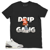 Drip Gang Shirt - Match Jordan 3 White Cement Reimagined