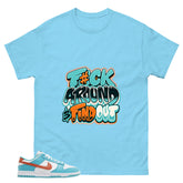 Fck Around Find Out Shirt - Match White Dunk Low Miami Dolphins