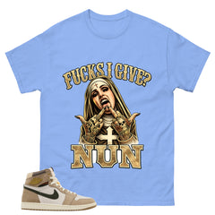 Fck I Give Nun Shirt - Match Cream Air Jordan Wmns 1 Khaki