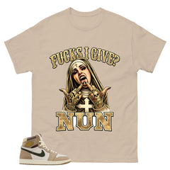 Fck I Give Nun Shirt - Match Cream Air Jordan Wmns 1 Khaki