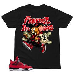 Finesse The Bag Shirt - Match Air Jordan 4 Toro Bravo