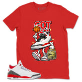 Fire Red 3s Zadago Shirt Got Em Bread Graphic