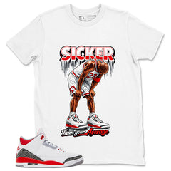 Fire Red 3s Zadago Shirt Sicker Than Your Average Graphic