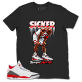 Fire Red 3s Zadago Shirt Sicker Than Your Average Graphic