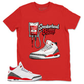 Fire Red 3s Zadago Shirt Sneakerhead Blood Graphic