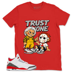 Fire Red 3s Zadago Shirt Trust None Graphic