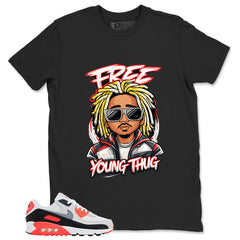 Free Young Thug Shirt - Match Air Max 90 Infrared