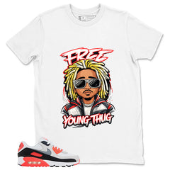 Free Young Thug Shirt - Match Air Max 90 Infrared