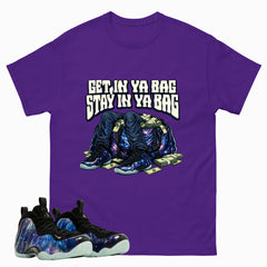 Get In Ya Bag Graphic Tee, Shirt to Match Air Foamposite One Galaxy, Air Foamposite Unisex Black Shirt