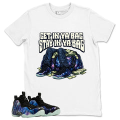 Get In Ya Bag Graphic Tee, Shirt to Match Air Foamposite One Galaxy, Air Foamposite Unisex Black Shirt