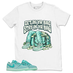 Get In Ya Bag Shirt - Match Womens Air Jordan 1 Washed Teal