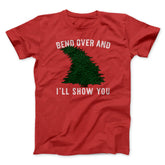 Bend Over And I'll Show You Funny Movie Unisex T-Shirt Gift For Best Friends - Zadago