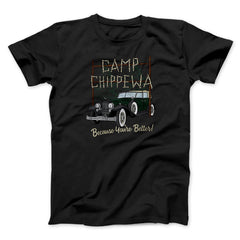 Camp Chippewa Funny Movie Unisex T-Shirt Gift For Best Friends - Zadago