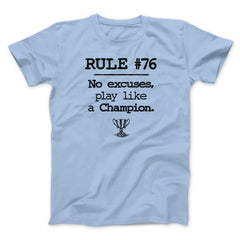 Rule 76 - No Excuses Funny Movie Unisex T-Shirt Best Gift For Friends - Zadago